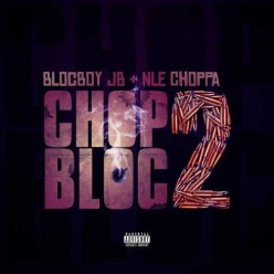 BlocBoy JB Ft. NLE Choppa - ChopBloc 2